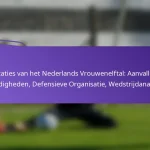 featured-image-prestaties-van-het-nederlands-vrouwenelftal-aanvallende-vaardigheden-defensieve-organisatie-wedstrijdanalyses