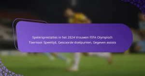 featured-image-spelersprestaties-in-het-224-vrouwen-fifa-olympisch-toernooi-speeltijd-gescoorde-doelpunten-gegeven-assists