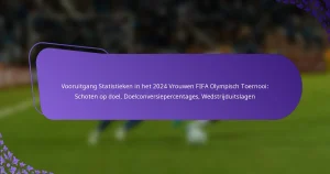 featured-image-vooruitgang-statistieken-in-het-224-vrouwen-fifa-olympisch-toernooi-schoten-op-doel-doelconversiepercentages-wedstrijduitslagen