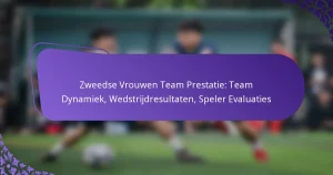 featured-image-zweedse-vrouwen-team-prestatie-team-dynamiek-wedstrijdresultaten-speler-evaluaties